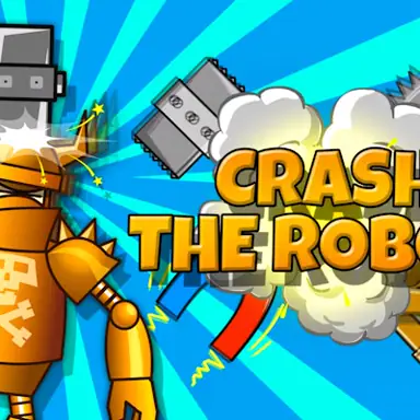Crash the Robot! game