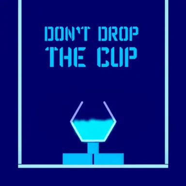 Don't Drop The Cup game