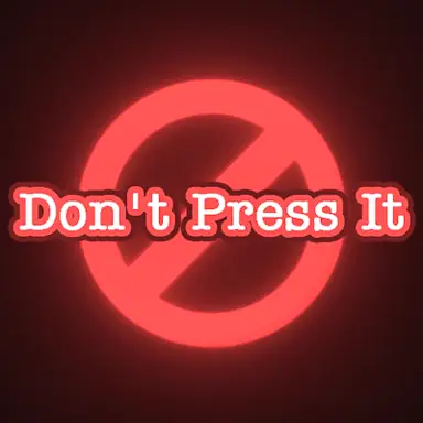 Don't Press It game