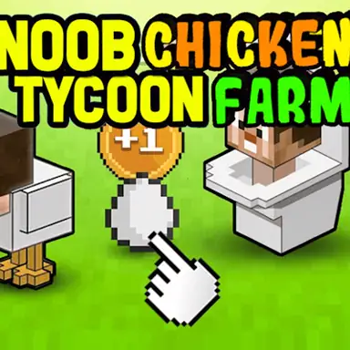 Noob's Chicken Farm Tycoon oyunu