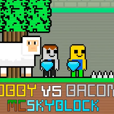 Obby vs Bacon MCSkyblock oyunu