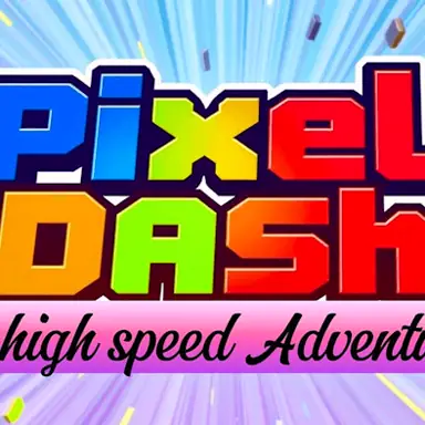 Pixel Dash A High Speed Adventure game