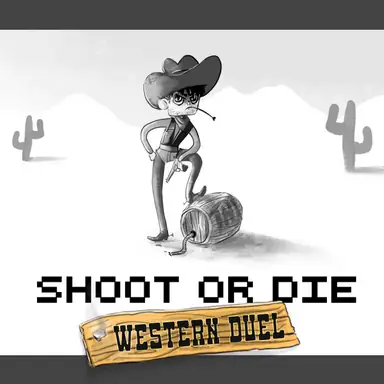 Shoot or Die Western duel oyunu